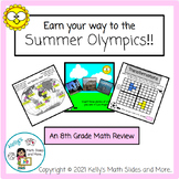 8th Grade Math Review - Earn Your Way to the Summer Olympics