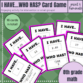 8th Grade Math Small Group Card Game - I Have Who Has