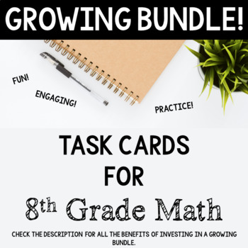 Preview of 8th Grade Math Task Cards GROWING Bundle