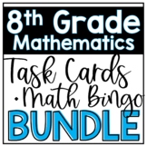 8th Grade Math Task Cards and Bingo Bundle