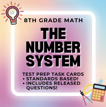 Preview of 8th Grade Math: The Number System Test Prep Task Cards