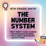 8th Grade Math: The Number System Test Prep Task Cards