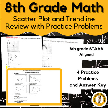 Preview of 8th Grade Math Trendline/Scatter Plot STAAR Review (4 Practice Problems and Key)