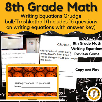 Preview of 8th Grade Math Writing Equations-Grudgeball/Trashketball Review Game