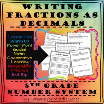 Preview of 8th Grade Math - Writing Fractions as Decimals - Lesson and Activities