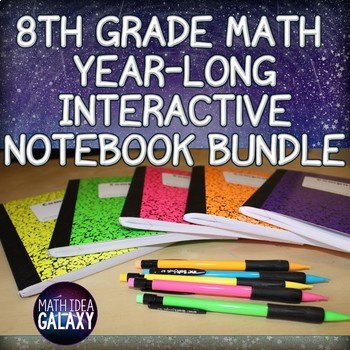 Preview of 8th Grade Math Year Long Interactive Notebook Bundle