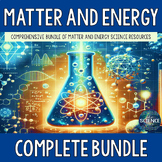 8th Grade Matter and Energy Complete Bundle