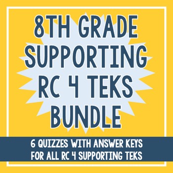 Preview of 8th Grade RC 4 Supporting TEKS BUNDLE!