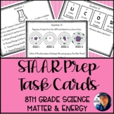 8th Grade Science STAAR Test Prep Task Cards: Matter & Ene