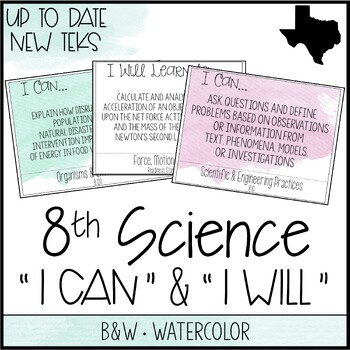 8th Grade Science TEKS  "I Can" Statements / "I Will Learn To" Posters