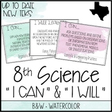 8th Grade Science TEKS  - "I Can" Statements / "I Will Lea
