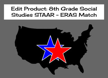 8th Grade Social Studies STAAR - ERAS Match by TxMAP Teacher | TpT