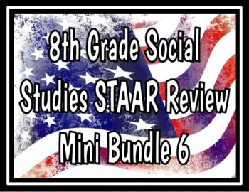 Preview of 8th Grade Social Studies STAAR Review Mini Bundle 6
