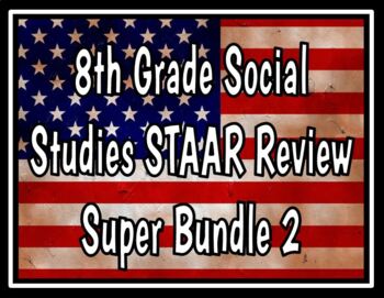 Preview of 8th Grade Social Studies STAAR Review Super Bundle 2