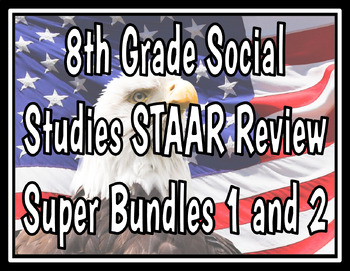 Preview of 8th Grade Social Studies STAAR Review Super Bundles 1 and 2