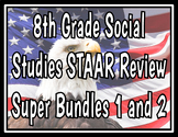 8th Grade Social Studies STAAR Review Super Bundles 1 and 2