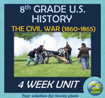 Preview of 8th Grade U.S. History: The Civil War COMPLETE Unit (1860-1865) | Google Apps!