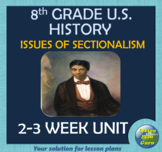 8th Grade U.S. History | Issues of Sectionalism Lesson Pla