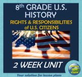 8th Grade U.S. History: Rights & Responsibilities of U.S. 