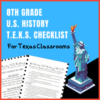 Preview of 8th Grade U.S. History T.E.K.S. Checklist For Texas Classrooms