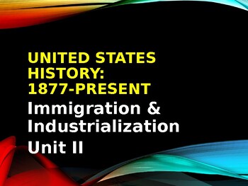 Preview of 8th Grade US History- Unit II Power Point Presentation- (Immigration & Ind.)