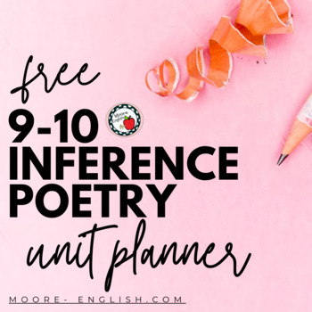 Preview of 9-10 Inference Poetry Unit Planner Freebie!