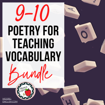 Preview of 9-10 Poetry to Teach Vocabulary Bundle / 6 Poems / 45 pages / 130 questions