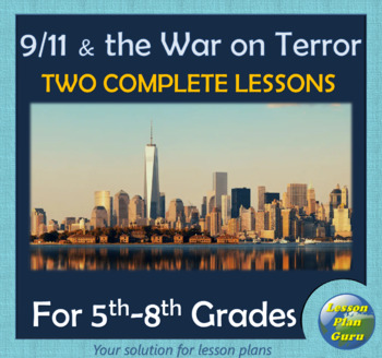Preview of 9/11 & War on Terror COMPLETE Lesson Plan | For 5th-8th Graders | Google Apps