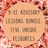 9-12 Advisory Lessons - No-Prep SEL Google Slides Digital 