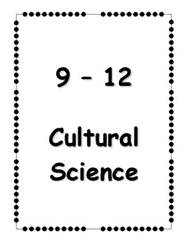 Preview of 9-12 Cultural Science