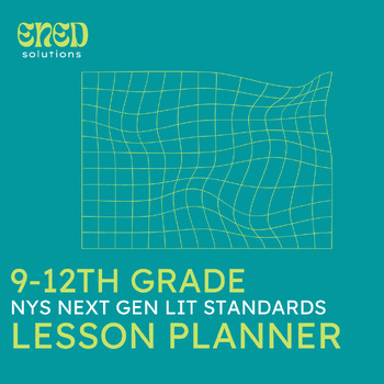 Preview of 9-12 Grade NYS Next Gen Lit Standards Lesson Planner