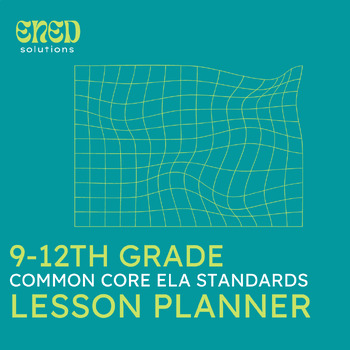 Preview of 9-12th Grade Lesson Planner With Common Core ELA Standards