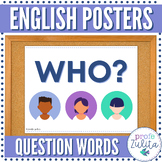 9 English Question Word Posters: Beginner + ESL / ELL / Ne