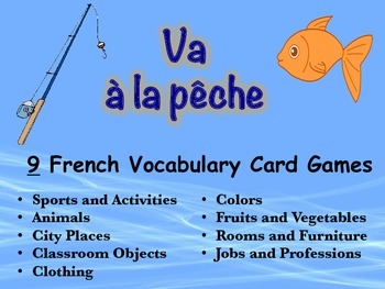 9 French Vocabulary Card Games (Va à la pêche-Go Fish)