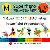 9 Quick Mother's Day Activities using Six Bricks - PPT (editable)