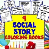 9 Social Story Coloring Books; Self-Regulation, Behaviors,
