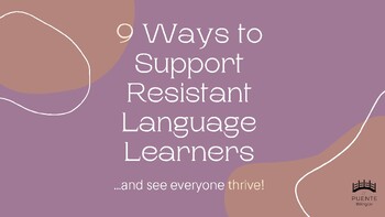 Preview of 9 Tips for Supporting Resistant Language Learners