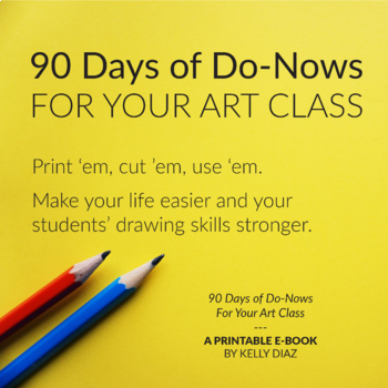 Preview of 90 Days of Do-Nows for Your Art Classroom