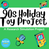 90s Holiday Toy Project - A Research Simulation Project