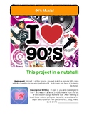 90s music web quest and descriptive writing project