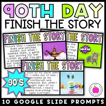 Preview of 90th Day of School Activity | Finish the Story Narrative Writing Prompts