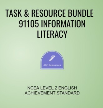 Preview of 91105 INFORMATION LITERACY TASK & RESOURCE BUNDLE - LEVEL 2 ENGLISH NCEA