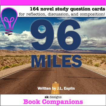 Preview of 96 Miles by J L Esplin Novel Study Discussion Question Cards
