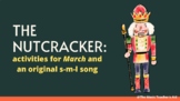 96-page Orff/Kodaly Nutcracker Unit (s-l-s-m) for In-person or ONLINE Teaching!