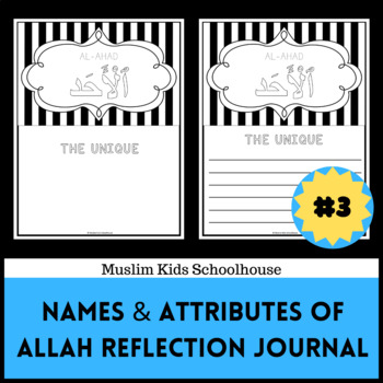 Preview of 99 Names & Attributes Reflection Journal # 3 | Islamic Classroom Activity