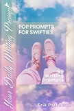 99 Writing Prompts Inspired by Taylor Swift; Bellringers, 