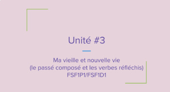 Preview of 9ième Unité #3 - bundle - ma vieille et nouvelle vie (passé & réfléchis)