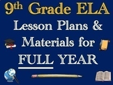 Preview of 9th Grade English ELA Lesson Plans & Printable Materials for FULL YEAR