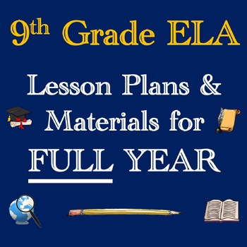 Preview of 9th Grade English ELA Lesson Plans & Printable Materials for FULL YEAR