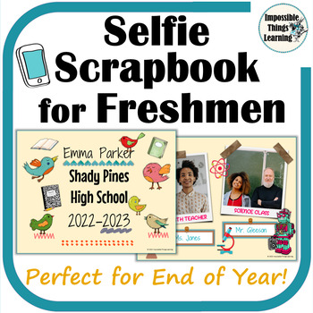 Preview of 9th Grade End of the Year Digital Memory Book: A Selfie Scrapbook for Freshmen